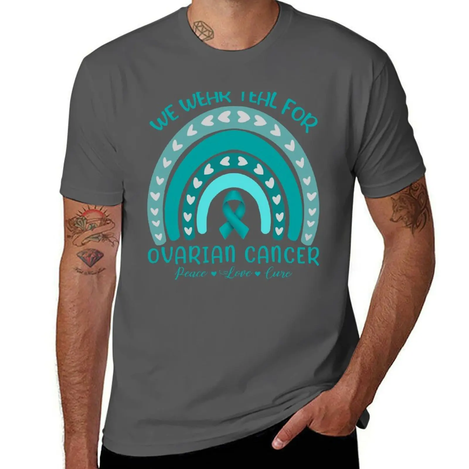 We Wear Teal For Ovarian Cancer Peace Love Cure T-Shirt Big Size Short Sleeve Casual Top