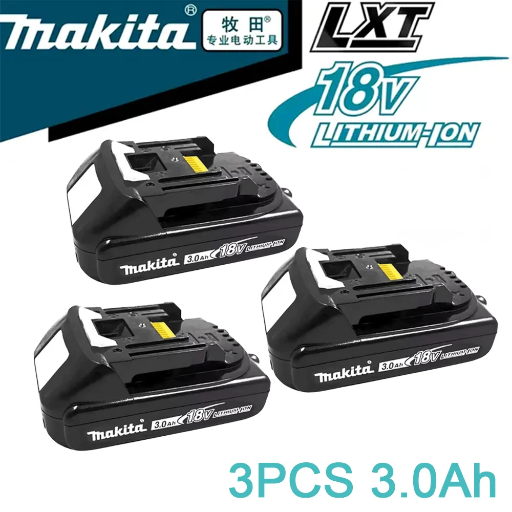 

3PCS Makita 18V 3.0 Rechargeable Lithium Battery with LED Indicator High Capacity for Makita Cordles Power Tool Battery