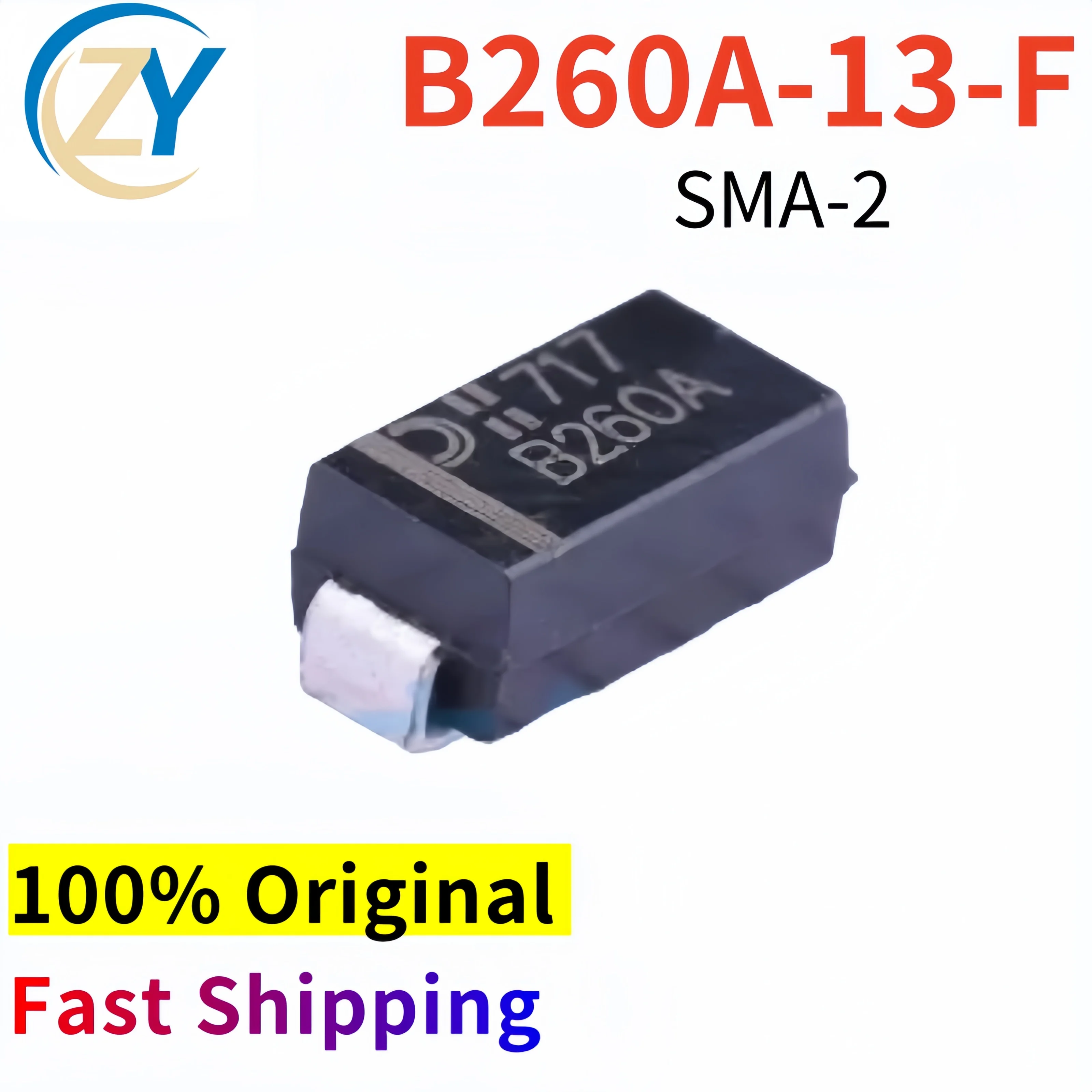 (10-100pcs) Original B260A-13-F B260A SMA-2 B260A-13 Schottky Diodes & Rectifiers 700mV@2A 60V 2A New & In Stock