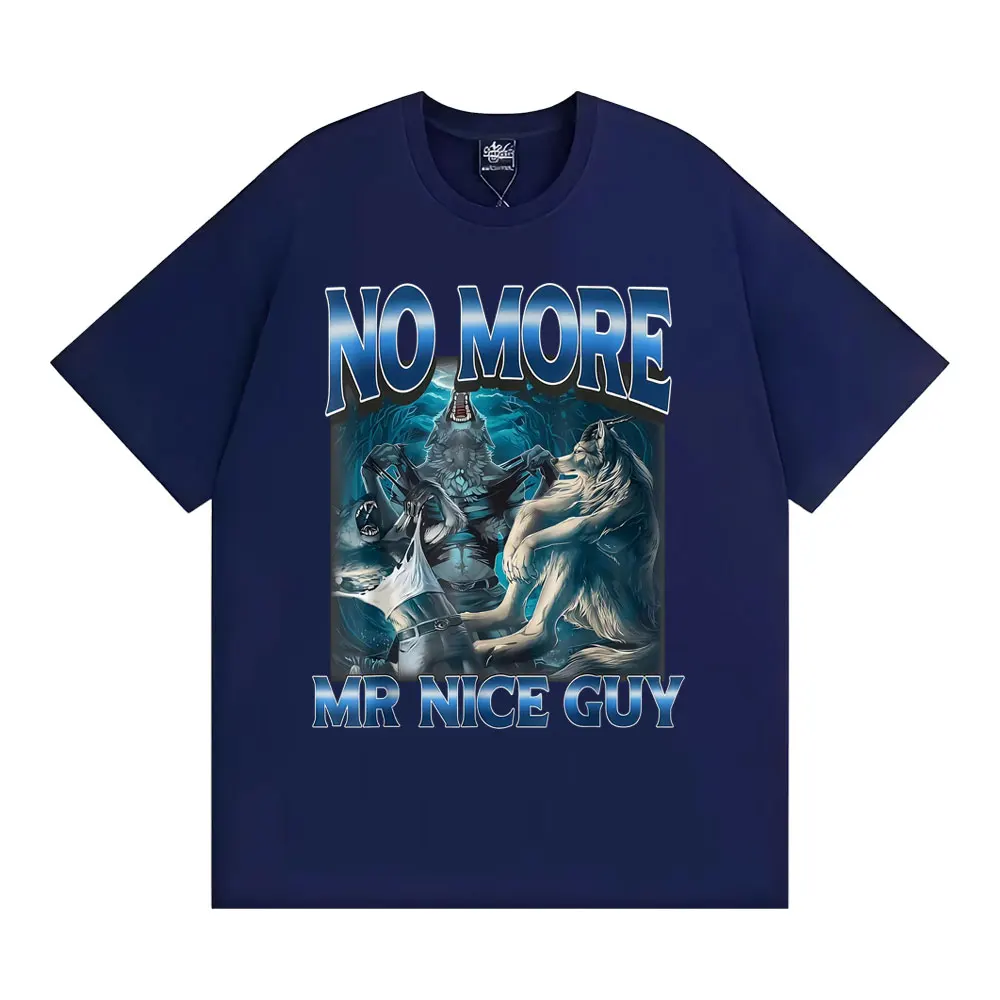 No More Mr Nice Guy Alpha Wolf Meme T-shirt Funny Brainrot T ShirtsWomen Fashion Humor  Loose T Shirt Streetwear