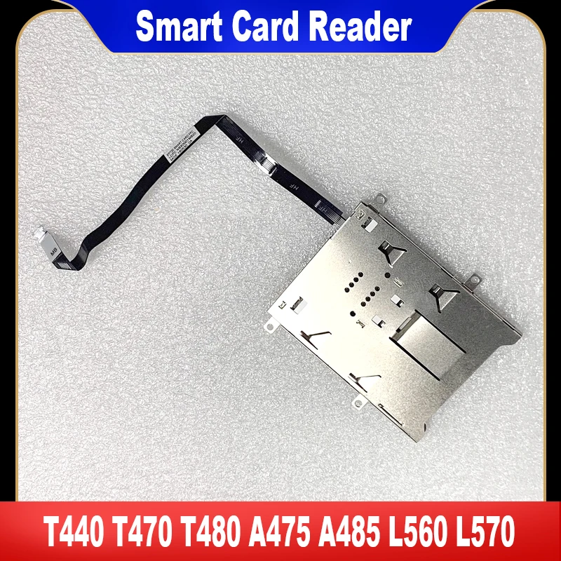 

New For Lenovo ThinkPad T440 T470 T480 A475 A485 L560 L570 Smart Card Reader 00HW553 02HK916 02HK917 04X5475 04X5393 01YR514