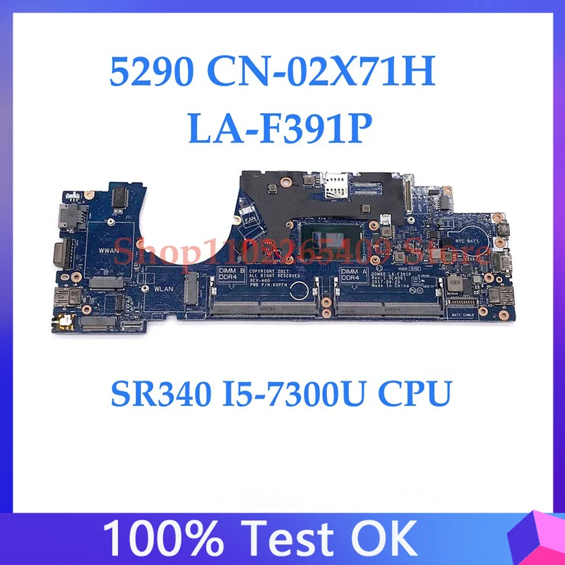 CN-02X71H 02X71H 2X71H LA-F391P Mainboard For Dell 5290 Laptop Motherboard With SR340 I5-7300U CPU 100% Full Tested Working Well