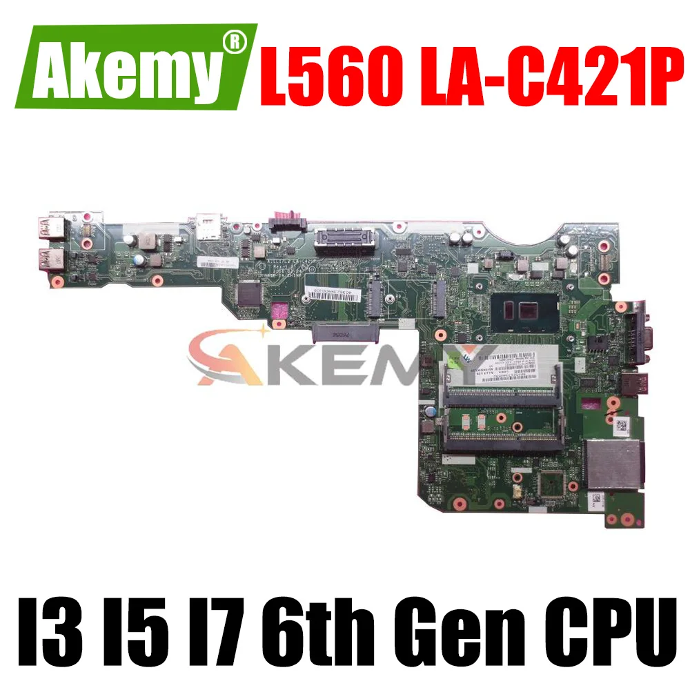 

For Lenovo ThinkPad L560 Laptop Motherboard Mainboard LA-C421P Motherboard With CPU I3 I5 I7 6th Gen CPU UMA