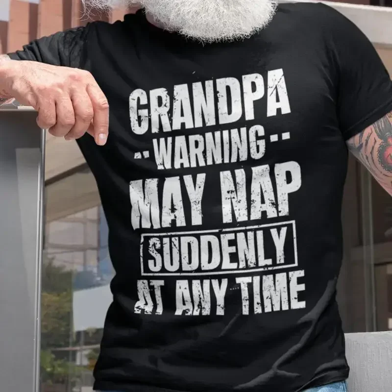 Mens Grandpa Funny T shirt May Nap Suddenly At Any Time Grandfather