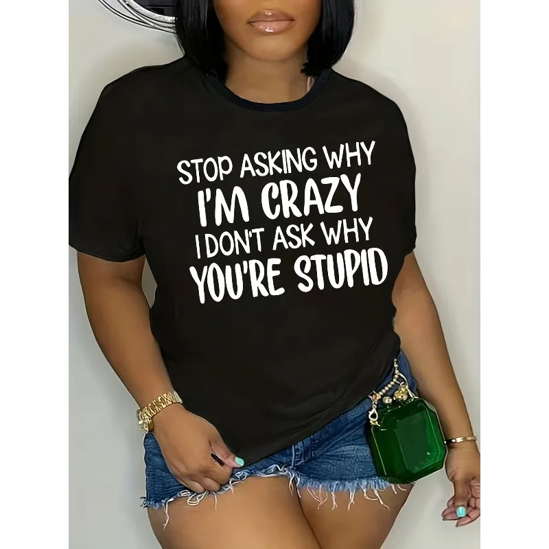 Don't Ask Me Why Crazy Pure Cotton Printed Men's and Women's Fashion Trend Short Sleeved New Loose Personalized Casual T-shirt
