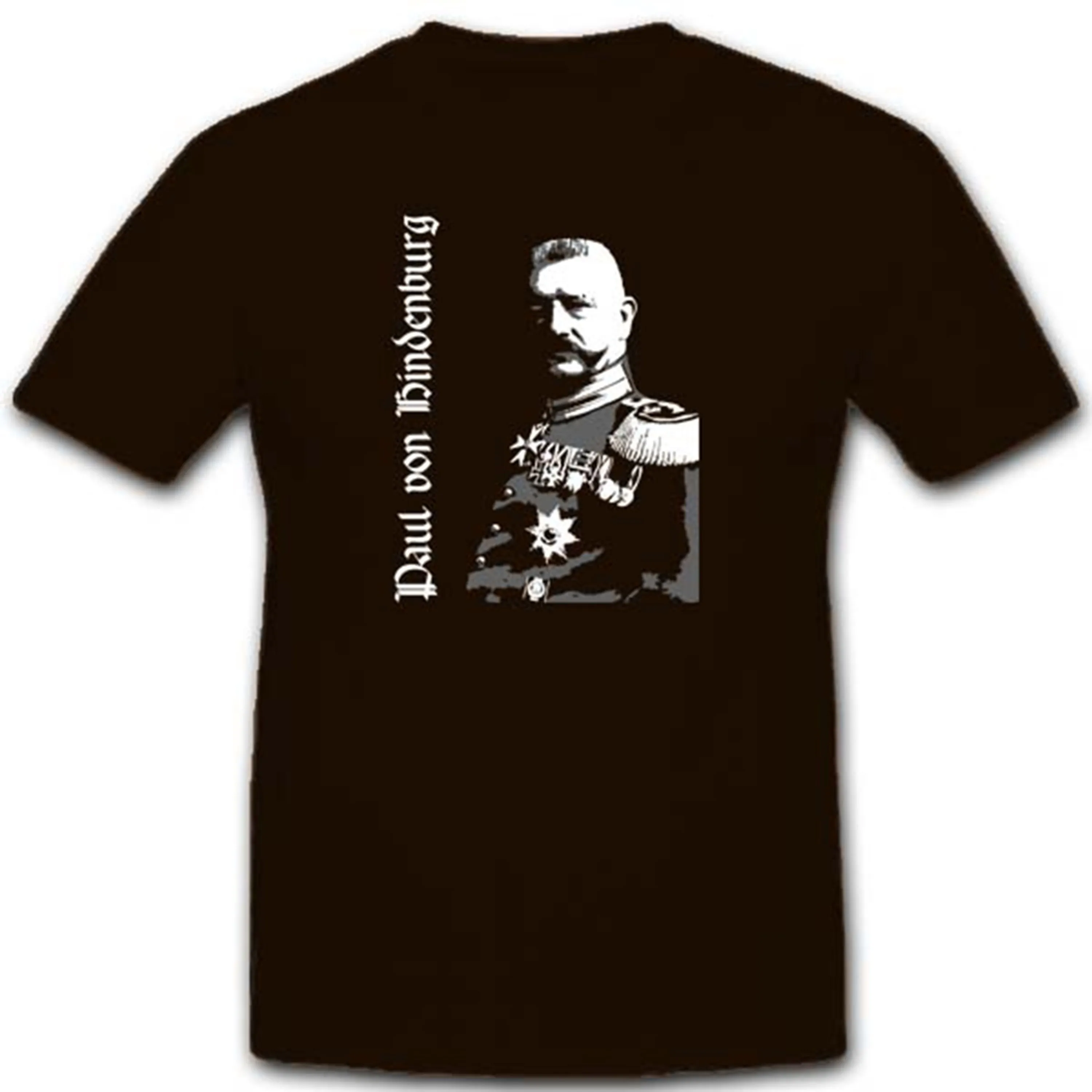 

Prussia Prime Minister Weimar Republic President Paul Von Hindenburg T-Shirt 100% Cotton Short Sleeve O-Neck Casual Mens T-shirt