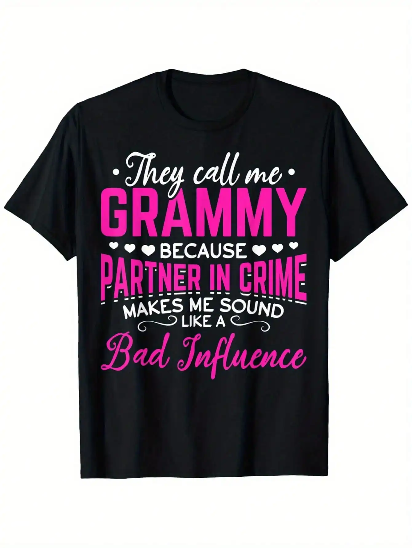 

They Call Me Grammy Because Partner in Crime Grammy T-Shirt, Partner T-Shirts, Associate Tee,