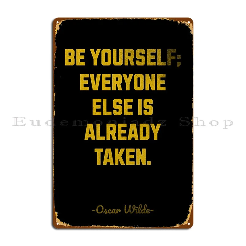 Oscar Wilde Be Yourself Metal Plaque PaintingBar Cave Pub Plates Character Club Tin Sign Poster