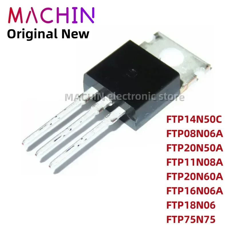 1 unidad FTP14N50C FTP08N06A FTP20N50A FTP11N08A FTP20N60A FTP16N06A FTP18N06 FTP75N75 TO220 MOS FET TO-220