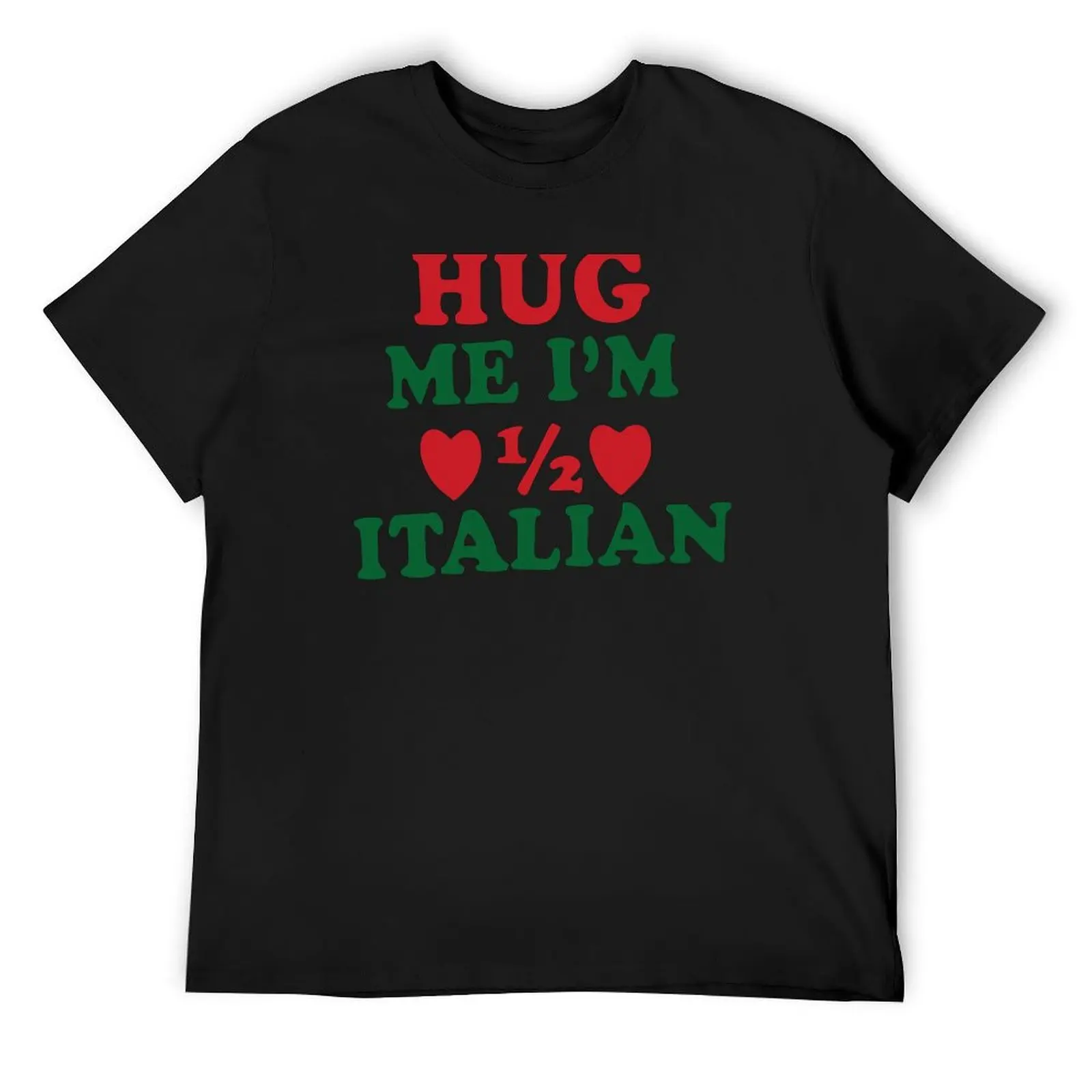 Hug me I’m half Italian (bigger print) T-Shirt for a boy vintage clothes vintage t shirt men