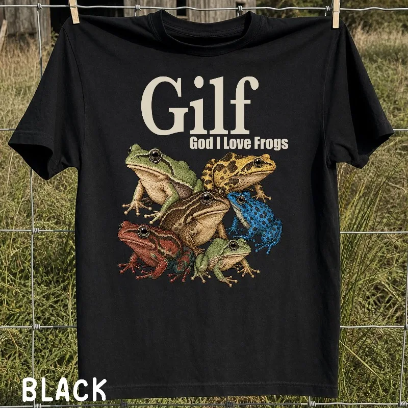 God I Love Frogs Funny Gilf T-shirt, Offensive Shirt Exchange, Unhinged Gilf Frog Adult Humor Tee, Gilf Parody Gag Gift For Men