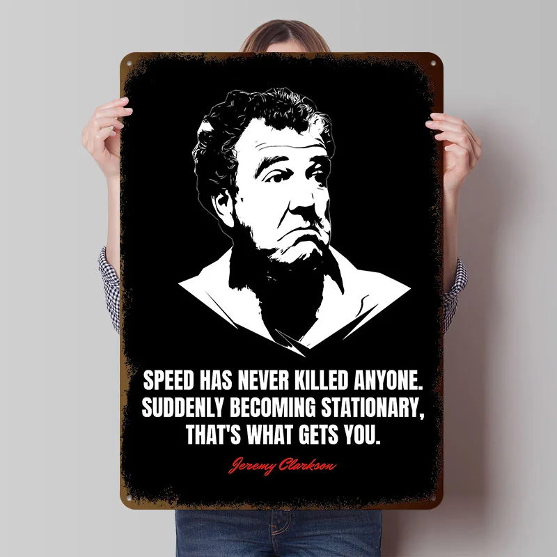 Zitate Jeremy Clarkson Gedrucktes Poster, individuelle Wandkunst, Retro-Vintage-Metallblechschilder für Zuhause, Schreibtisch, Dekoration, Zimmer, gemütlich