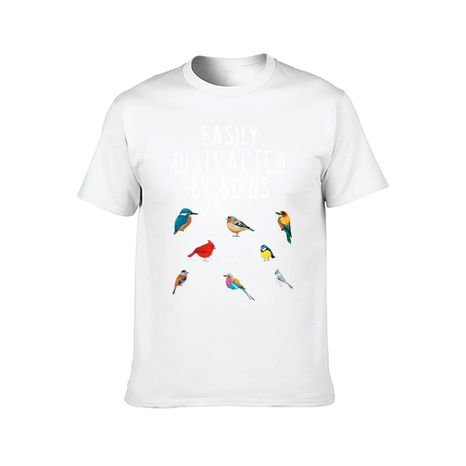 Easily Distracted By Birds, Birthday Gift for Bird Lovers, Birdwatcher & Ornithologist T-Shirt man t shirt designer T-Shirt