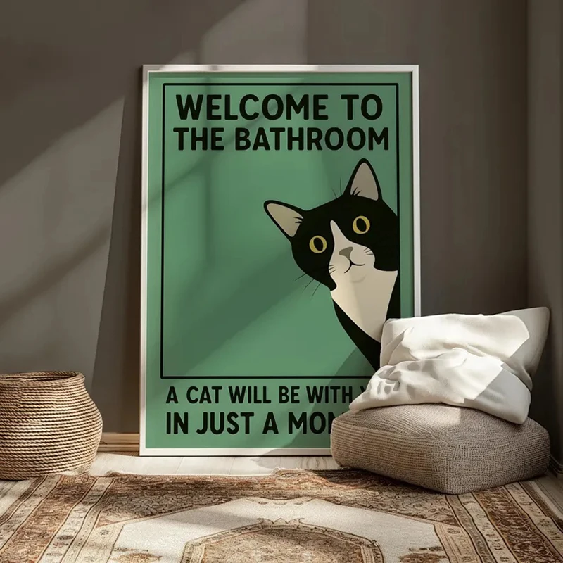 WELCOME TO THE BATHROOM A CAT WILL BE WITH YOU IN JUST A MOMENT Funny Cat Bathroom Print: Quirky Vintage Style Wall Art
