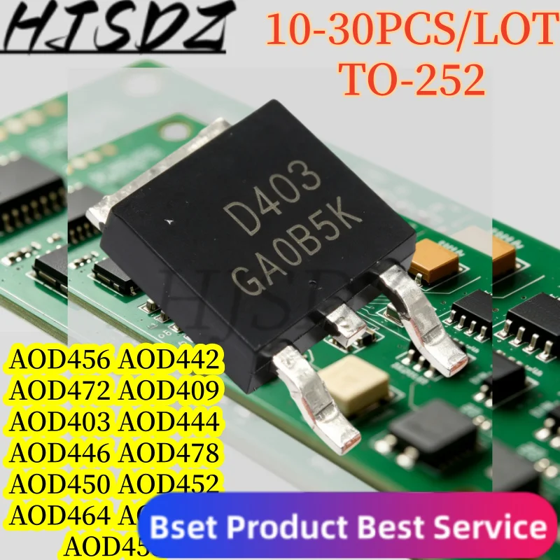 【10-30PCS/LOT】AOD472 AOD452 AOD450 AOD478 AOD446 AOD444 AOD442 AOD409 AOD403 AOD464 AOD460 AOD458 AOD456 TO-252