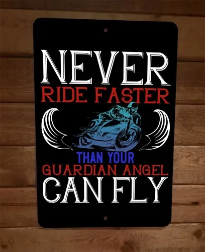 Never Ride Faster Than Your Guardian Motorcycle  Wall Sign Garage Poster