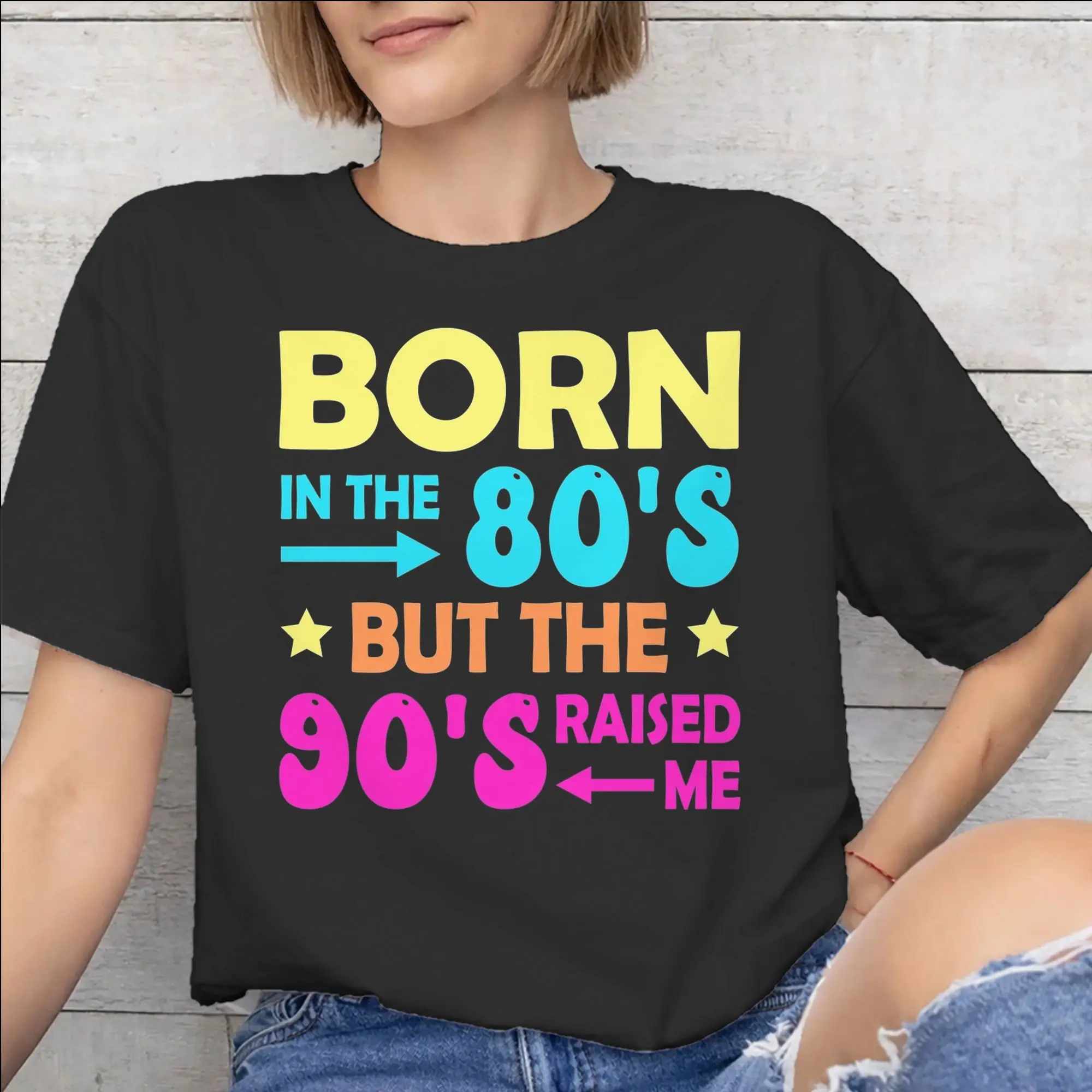 Men Women Graphic Born In The 80's Raised In The 90's  Tee T Shirt 100% Cotton  T-shirts Clothes
