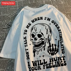 I Will Hurt Your Feelings Print Mans T Shirt Fitting Loose Tee Clothing Leisure Shoulder Drop T-Shirts Pleasure Cool Tops