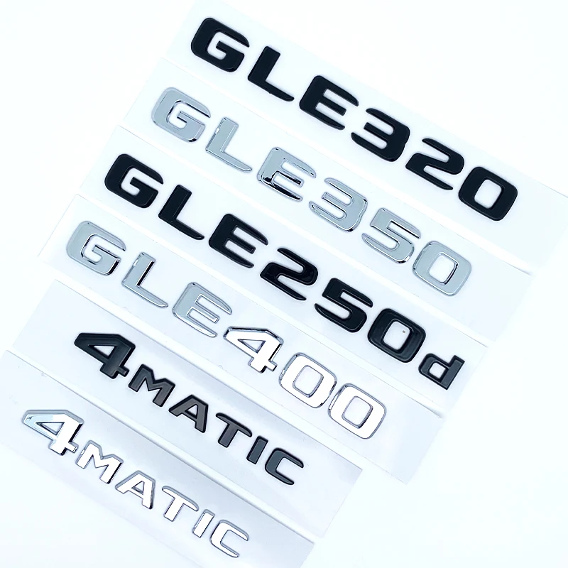 

2017 Letters Emblem Badge for GLE250d GLE300d GLE350d GLE400 GLE450 4Matic Car Styling Trunk Nameplate Sticker