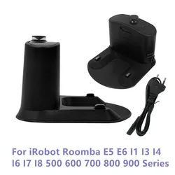 Charger Dock Station For iRobot Roomba E5 E6 I1 I3 I4 I6 I7 I8 500 600 700 800 900 Series 650 760 860 970 Charging Base