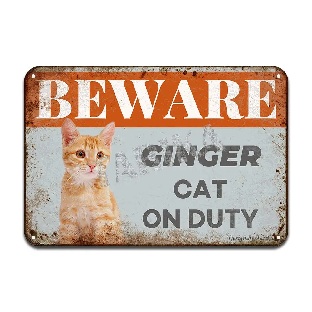 Beware Ginger Cat On Duty Iron Poster Painting Tin Sign Vintage Wall Decor for Cafe Bar Pub Home Beer Decoration Crafts