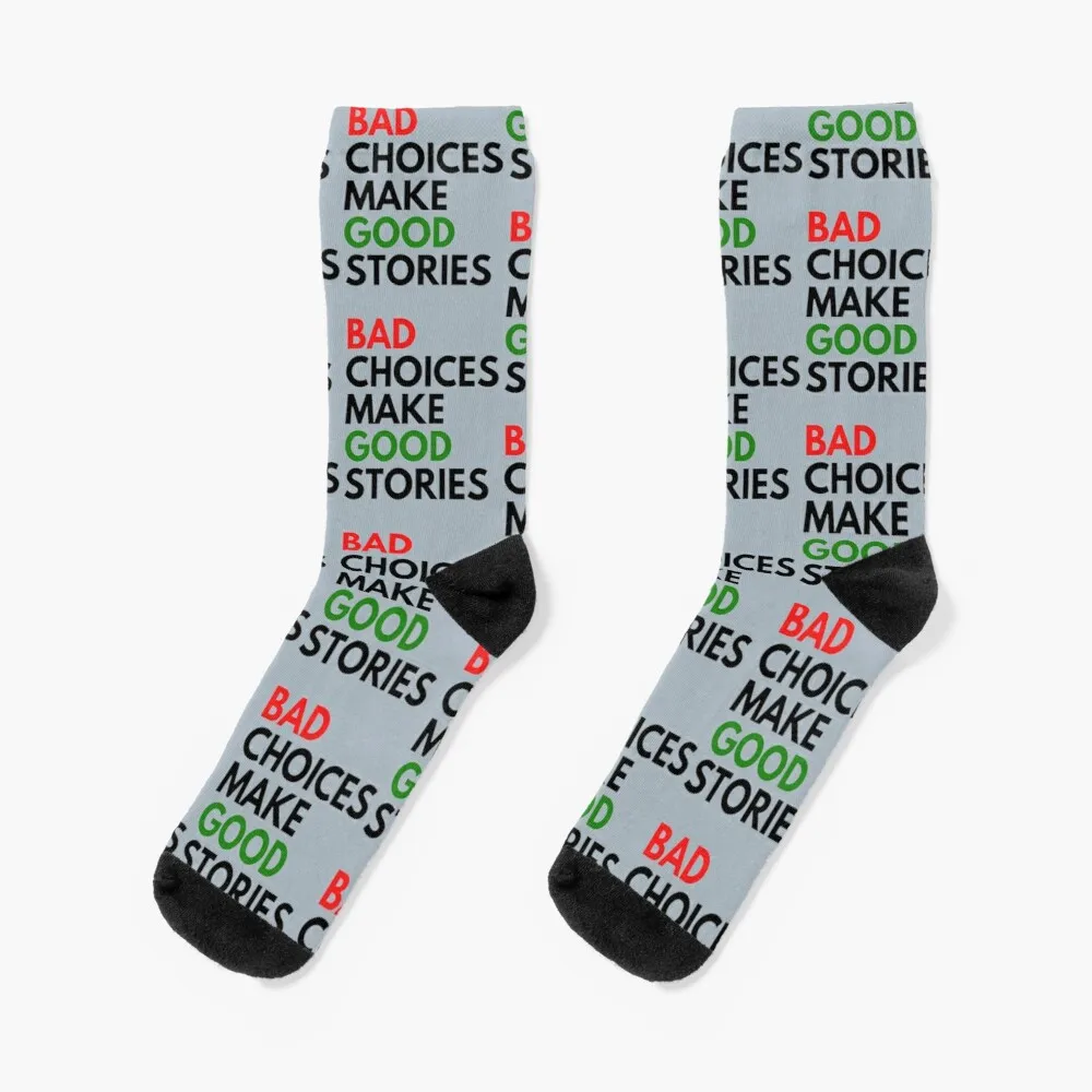 

Bad Choices Make Good Stories Socks Running Socks Man