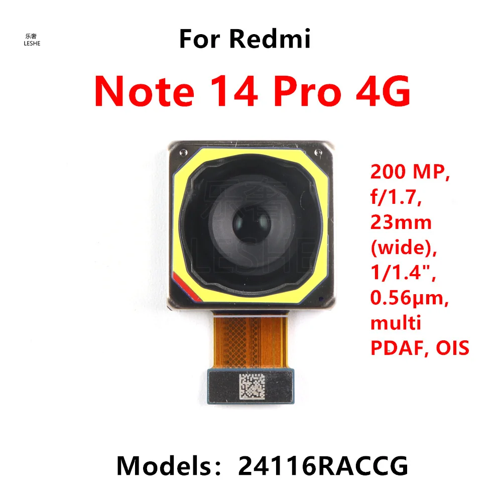 

200 MP Rear Main Facing Camera For Xiaomi Redmi Note 14 Pro 4G Big Main Back View Camera Module Flex Cable Smartphone Repair