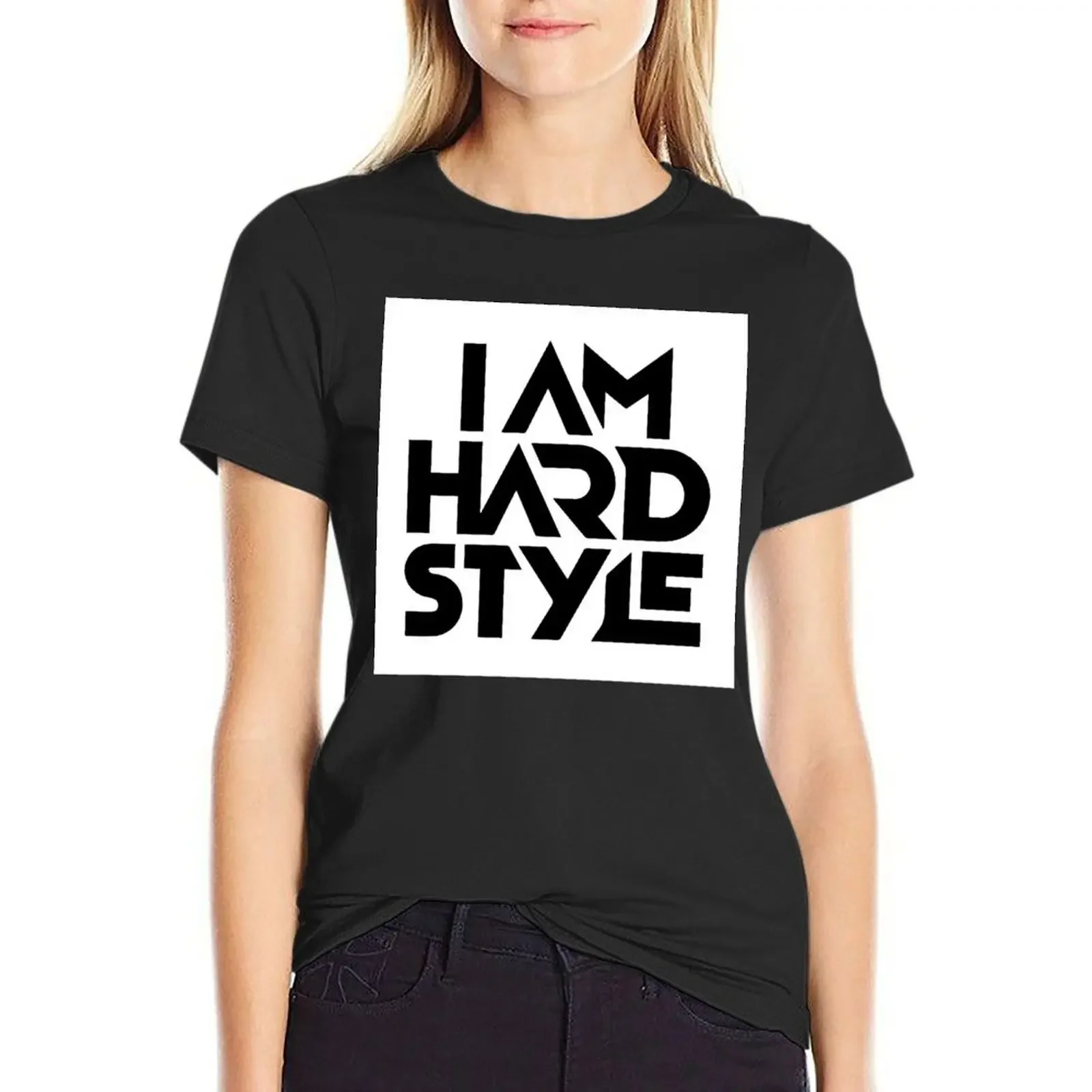 

I AM HARDSTYLE T-Shirt Short sleeve tee Blouse graphics Aesthetic clothing Women's tops