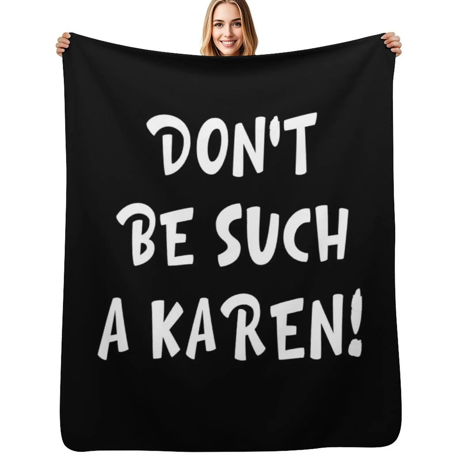 

Don't be such A karen Sayings Throw Blanket sofa bed for sofa Hair Decorative Beds Blanket