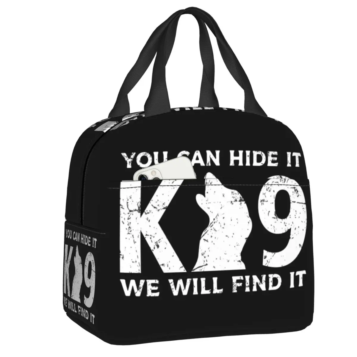 Custom K9 You Can Hide It We Will Find It Resuable Lunch Box for Leakproof Cooler Thermal Food Insulated Lunch Bag Student