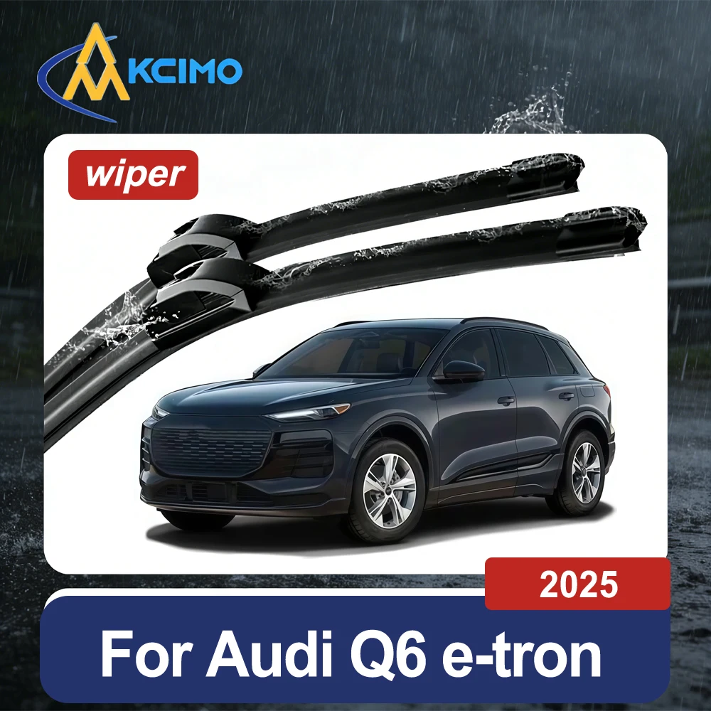 Rubber Wiper Blades For Audi Q6 e-tron 2025 Exact Fit Silent & Streak-Free Performance Premium Windshield Wipers 1 Pair