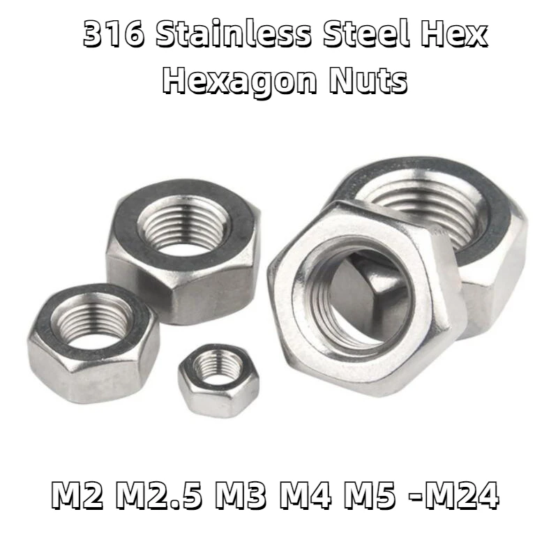 1-50PCS 316 Stainless Steel Hex Hexagon Nuts DIN934 M2 M2.5 M3 M4 M5 M6 M8 M10 M12 M14 M16 M18 M20 M22 M24 Hex Nuts