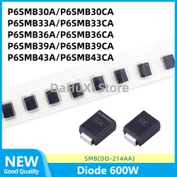 50PCS P6SMB30A P6SMB30CA P6SMB33A P6SMB33CA P6SMB36A P6SMB36CA P6SMB39A P6SMB39CA P6SMB43A P6SMB43CA Diode 600W DO-214AA