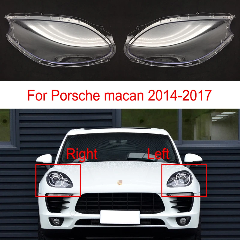 

For Porsche macan 2014 2015 2016 2017 Car Headlamp Cover Headlight Lens Glass Cover Transparent Lampshade Shell Car Products