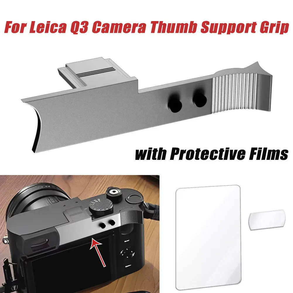 For Leica Q3 Camera Thumb Support Grip with Protective Films 6061 Aluminum Silver/Black Camera Handgrip