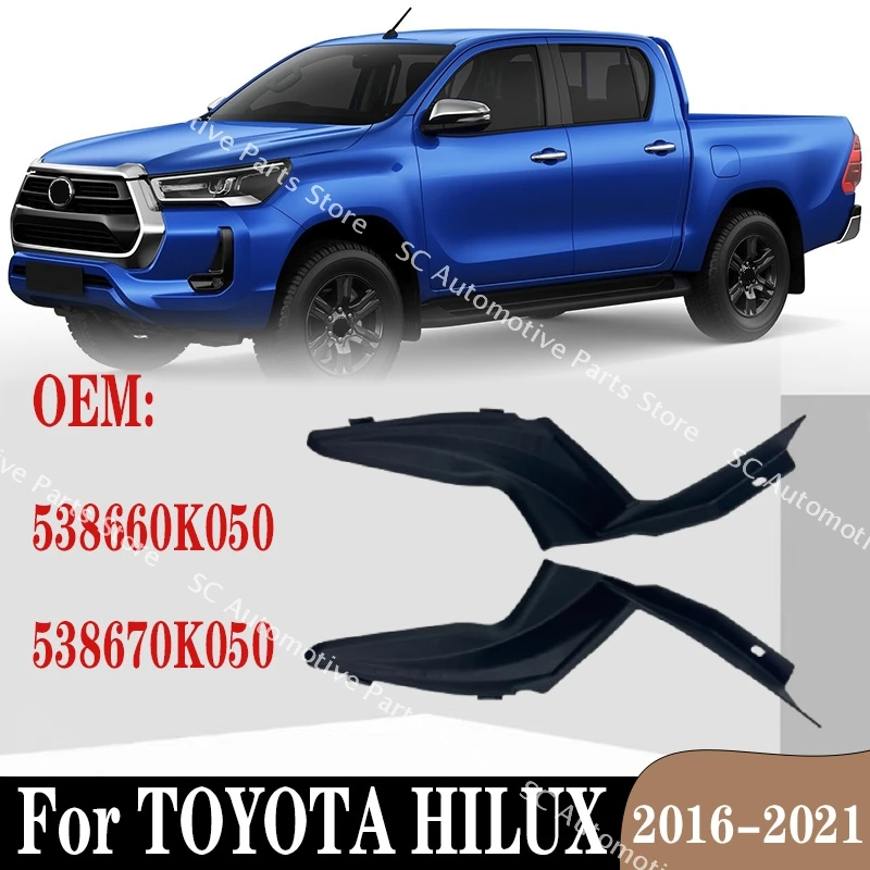 

1PC For Toyota HILUX 2016 2017 2018 2019 2020 2021 Windshield Wrap Corner Trim Front Windshi 538660K050 538670K050
