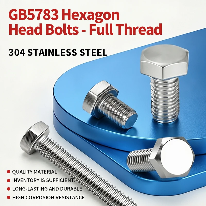 GB5783 Standard Hexagon Fasteners 304 Stainless Steel A2-70 Full Thread Metric Hex Head Bolts Alternative To DIN933 Hex Screws