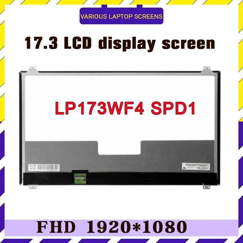 

Original 17.3 Inch LP173WF4 SPD1 LP173WF4 (SP) (D1) FHD IPS 1920*1080 30Pins eDP laptop LCD Screen