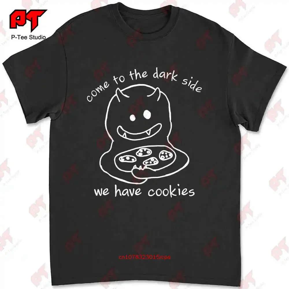 Fashion Come To The Dark Side We Have Cookies T-shirt YTL4
