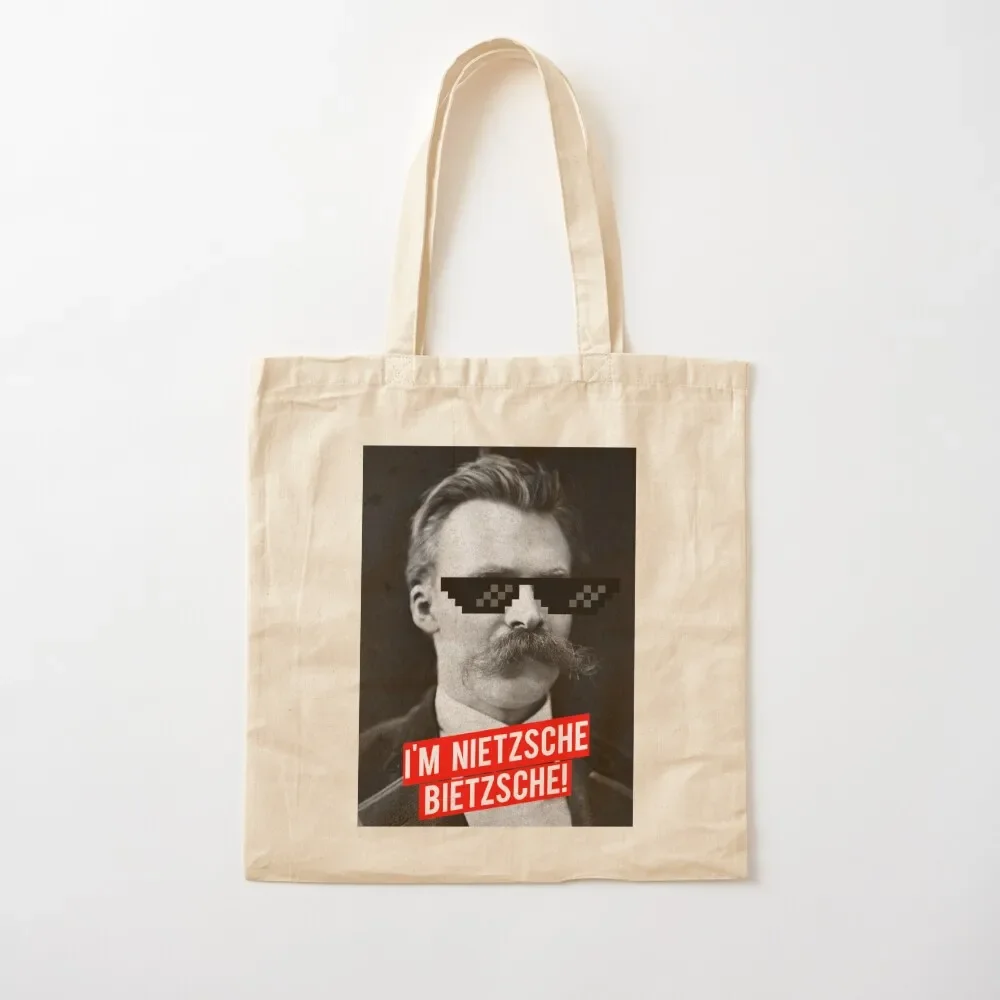 

I'M NIETZSCHE, BIETZSCHE! Funny Friedrich Nietzsche Quote Tote Bag hand bag ladies custom canvas bag