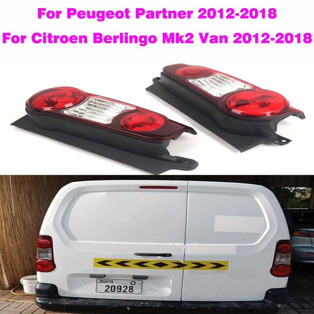 Задний фонарь, задний стоп-сигнал, указатель поворота для Peugeot Partner для Citroen Berlingo Mk2 Van 2012-2018 9677205580 9677205480   Без колбучки