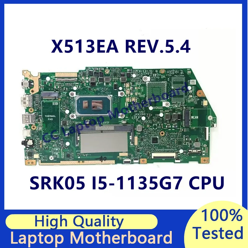 

X513EA REV.5.4 Mainboard For Asus Laptop Motherboard With SRK05 I5-1135G7 CPU RAM 4GB 100% Fully Tested Working Well