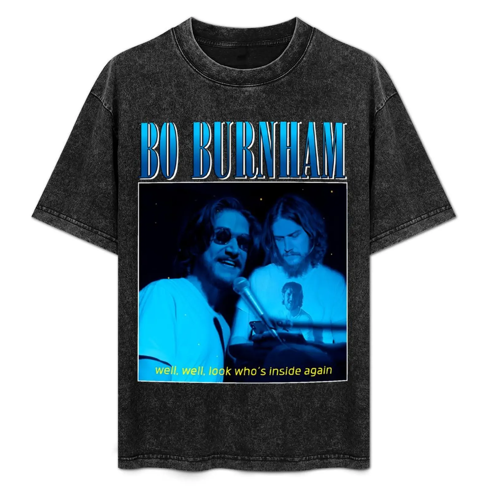 

Bo-Burnham-Well-Well-Look-Who's-Inside-Again-Lyrics T-Shirt Long Lasting Casual T-Shirt