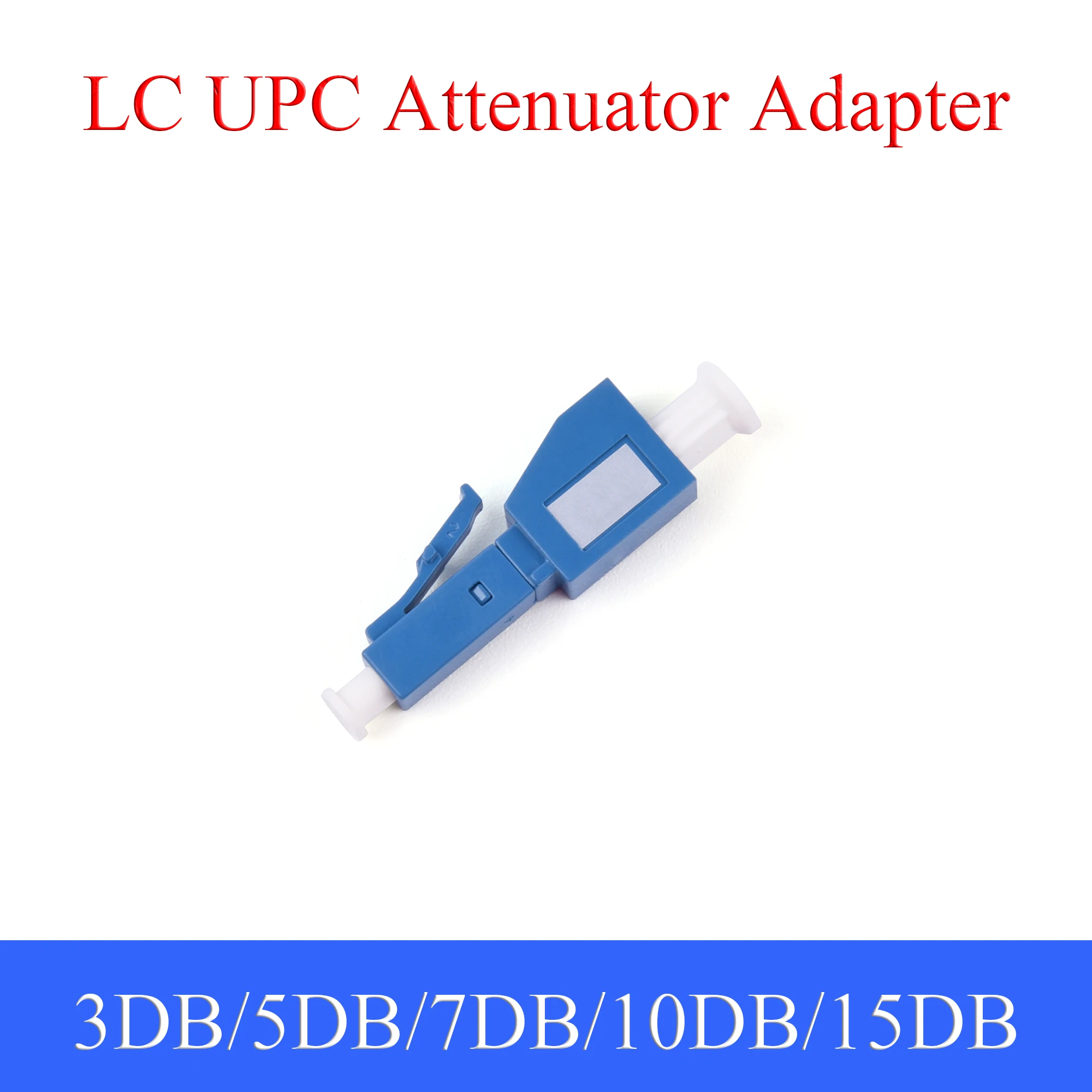 

5PCS LC UPC Fiber Optic Attenuator Single-mode Fiber Optic Male to Female Connector 3DB/5DB/7DB/10DB/15DB Adapter