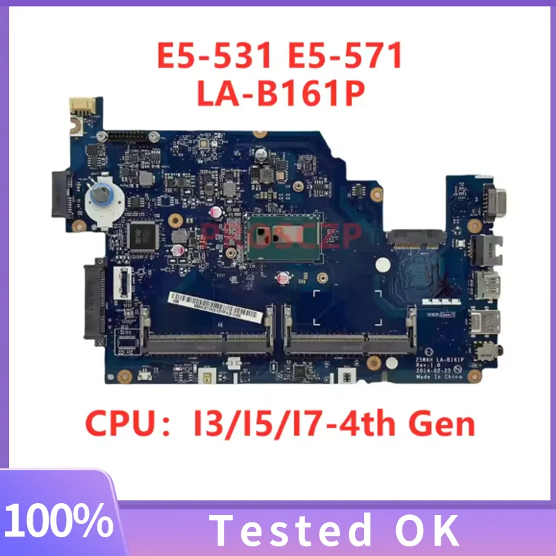 Placa-mãe Z5WAH LA-B161P para Acer Aspire E5-531 E5-571 E5-571G E5-571P com CPU I3 I5 I7 de 4ª Geração DDR3 100% Totalmente Testada