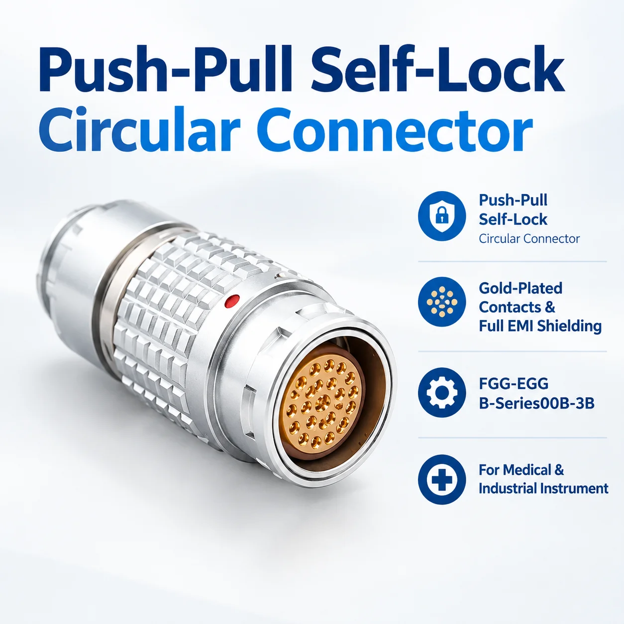 Push‑Pull Self‑Locking Circular Connector FGG‑EGG B‑Series Metal Aviation Plug Socket 00B 0B 1B 2B for Medical Test Instrument