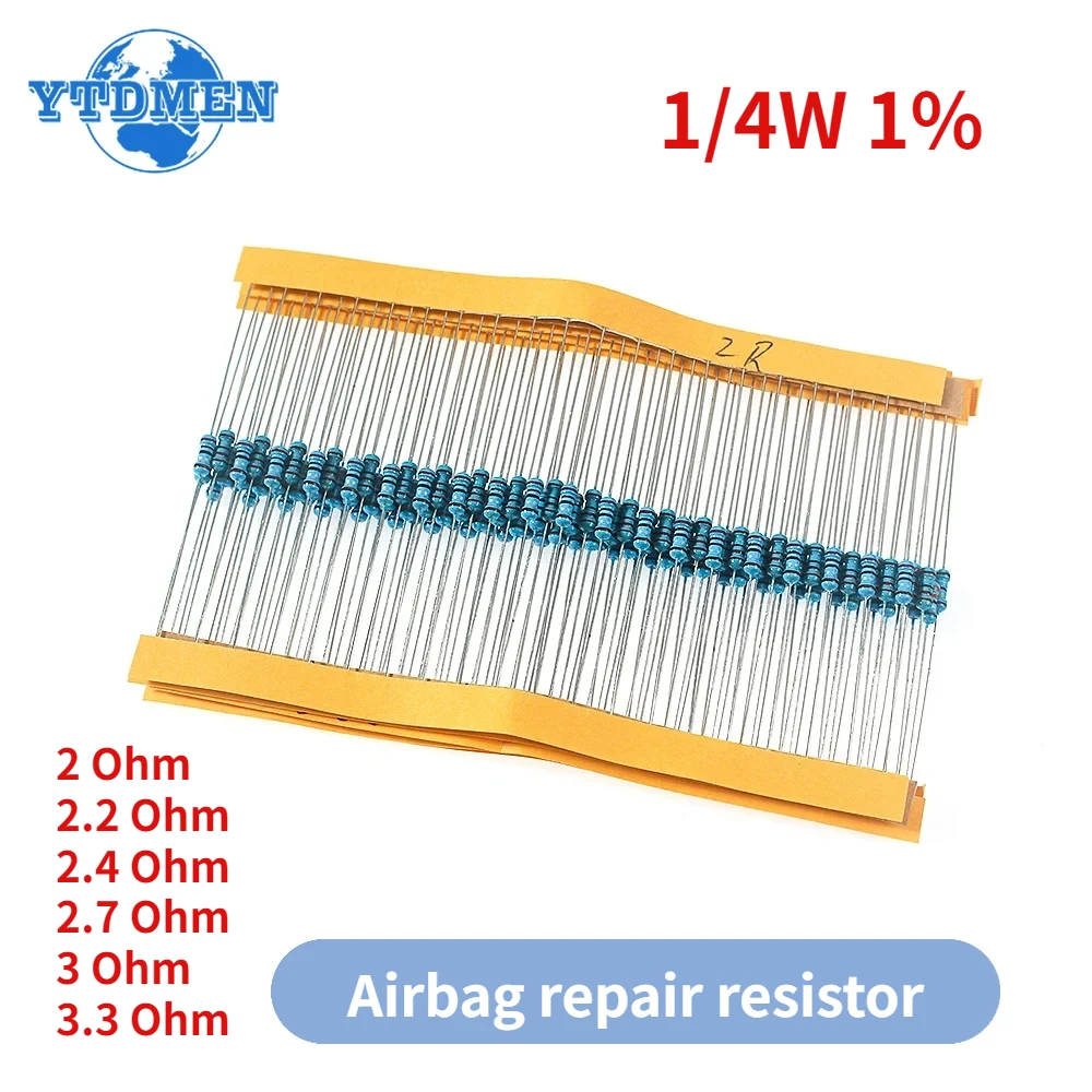 1/4W 1% Metal Film Resistor Car Airbag Repair Resistance 2ohm 2.2ohm 2.4ohm 2.7ohm 3ohm 3.3ohm  6 Types of Electronics Kit