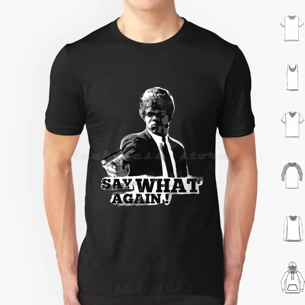 pulp-fiction-say-what-again-sticker-t-shirt-big-size-100-cotton-say-what-jackson-pulp-fiction-quentin-tarantino-movie