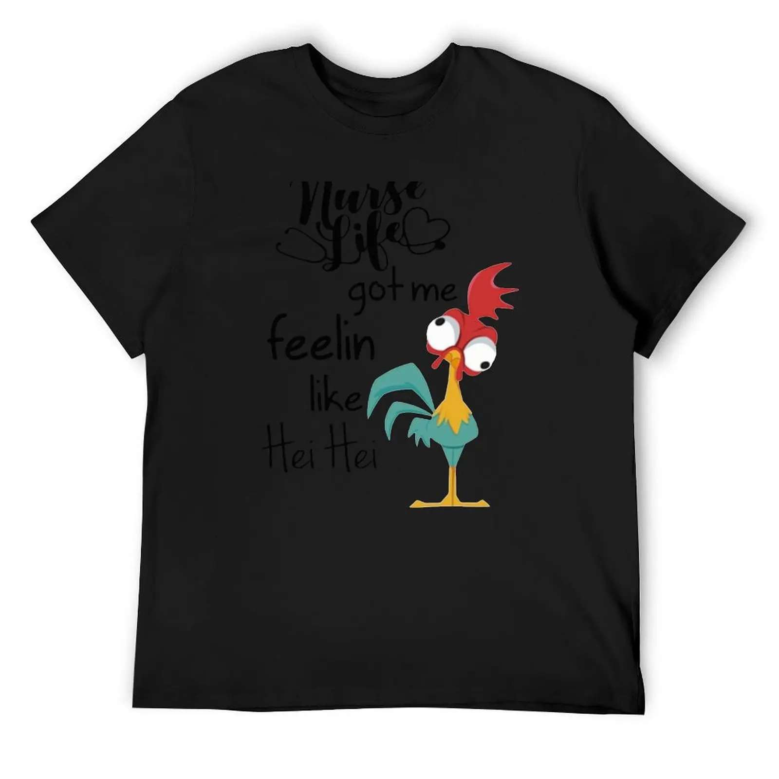 Nurse-life-got-me-feelin-like-Hei-Hei T-Shirt for a boy vintage funny t shirts for men