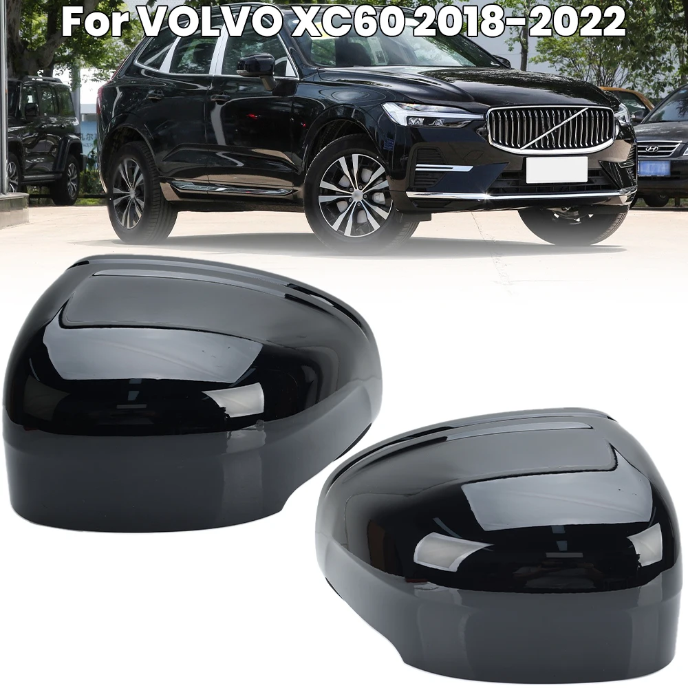 

Rearview Mirror Cover Shell Cap For VOLVO XC60 2018 2019 2020 2021 2022 Glossy Black Side Mirror Cover Shell Cap Car Accessories